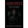 Asmodeus The Demon King of Desire and Wrath Asmodeus The Demon King of Desire and Wrath