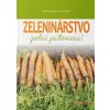 Zeleninárstvo (poľné pestovanie) - Alena Andrejiová a kolektív Zeleninárstvo (poľné pestovanie) - Alena Andrejiová a kolektív