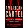 American Cartel: Inside the Battle to Bring Down the Opioid Industry Higham Scott
