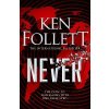 Never - Ken Follett Never - Ken Follett