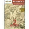 Nová literatura pro střední školy 2 - Jolana Fišarová, Lukáš Borovička, Petra Adámková, Michaela Tučková Nová literatura pro střední školy 2 - Jolana Fišarová, Lukáš Borovička, Petra Adámková, Michaela Tučková