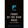 Forge of the High Mage: A Novel of the Malazan Empire Forge of the High Mage: A Novel of the Malazan Empire