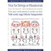 Trios for Strings or Woodwinds / 12 skladieb pre trio sláčikových alebo dychových nástrojov Trios for Strings or Woodwinds / 12 skladieb pre trio sláčikových alebo dychových nástrojov