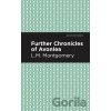 Further Chronicles of Avonlea - L. M. Montgomery Further Chronicles of Avonlea - L. M. Montgomery