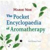 The Pocket Encyclopaedia of Aromatherapy - Marie Noe The Pocket Encyclopaedia of Aromatherapy - Marie Noe