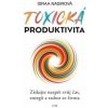 Toxická produktivita Toxická produktivita