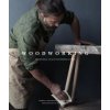 Woodworking: Traditional Craft for Modern Living Woodworking: Traditional Craft for Modern Living