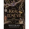 Jak se král Země víl naučil nenávidět příběhy, 2. vydání Jak se král Země víl naučil nenávidět příběhy, 2. vydání