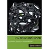 On Being Included (Sara Ahmed)(Brožovaná) On Being Included (Sara Ahmed)(Brožovaná)