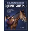 Art and Science of Equine Shiatsu Art and Science of Equine Shiatsu