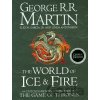 The World of Ice and Fire - George R.R. Martin, Linda Antonsson, Elio Garcia The World of Ice and Fire - George R.R. Martin, Linda Antonsson, Elio Garcia