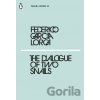The Dialogues of Two Snails - Federico García Lorca The Dialogues of Two Snails - Federico García Lorca