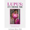 Lupus (Latonya Bias)(Brožovaná) Lupus (Latonya Bias)(Brožovaná)