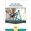 BOZP pre školy a školské zariadenia - Róbert Bulla, Melánia Feszterová, Viera Tomková, Jana Depešová BOZP pre školy a školské zariadenia - Róbert Bulla, Melánia Feszterová, Viera Tomková, Jana Depešová