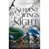 The Serpent & the Wings of Night (Carissa Broadbent)(Brožovaná) The Serpent & the Wings of Night (Carissa Broadbent)(Brožovaná)