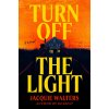 Turn Off the Light Turn Off the Light