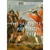 Jacobite Rebellion (Gregory Fremont-Barnes)(Brožovaná) Jacobite Rebellion (Gregory Fremont-Barnes)(Brožovaná)