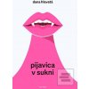 Pijavica v sukni (Dana Hlavatá) Pijavica v sukni (Dana Hlavatá)