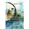 Filosofický kompas pro neklidnou dobu - Roman Cardal Filosofický kompas pro neklidnou dobu - Roman Cardal
