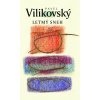 Letmý sneh - Pavel Vilikovský Letmý sneh - Pavel Vilikovský