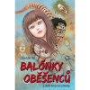 CREW Balónky oběšenců a další hororové příběhy CREW Balónky oběšenců a další hororové příběhy