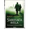 Smrtiaca biela - Robert Galbraith (pseudonym J. K. Rowlingovej) Smrtiaca biela - Robert Galbraith (pseudonym J. K. Rowlingovej)