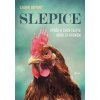 Slepice - Laura Bryant Slepice - Laura Bryant