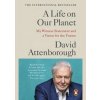 A Life on Our Planet - Attenborough David A Life on Our Planet - Attenborough David