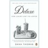 Deluxe (Dana Thomas)(Brožovaná) Deluxe (Dana Thomas)(Brožovaná)