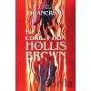 The Corruption of Hollis Brown - Ancrum K The Corruption of Hollis Brown - Ancrum K