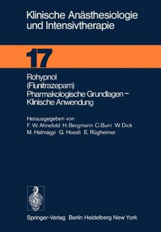 Rohypnol Flunitrazepam, Pharmakologische Grundlagen, Klinische Anwendung