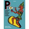 Panáček, pecka, švestka, poleno a zase panáček Panáček, pecka, švestka, poleno a zase panáček