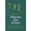 Pilgrims and Priests - Paas, Stefan Pilgrims and Priests - Paas, Stefan