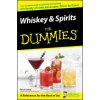 Whiskey and Spirits For Dummies (Perry Luntz,Carol Ann Rinzler)(Brožovaná) Whiskey and Spirits For Dummies (Perry Luntz,Carol Ann Rinzler)(Brožovaná)