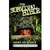 Survival Bible (Mike Murdoch)(Brožovaná) Survival Bible (Mike Murdoch)(Brožovaná)