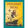 Poslední Incal (váz.) Poslední Incal (váz.)