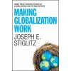 Making Globalization Work Making Globalization Work