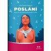 Mossbridgeová Julia: Poslání jak se stát sám sebou během dvanácti týdnů Mossbridgeová Julia: Poslání jak se stát sám sebou během dvanácti týdnů