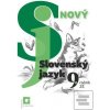 Nový Slovenský jazyk 9.… (J. Krajčovičová) Nový Slovenský jazyk 9.… (J. Krajčovičová)