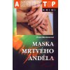 Maska mrtvého anděla - Vivian Montanerová Maska mrtvého anděla - Vivian Montanerová