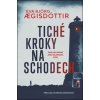 Tiché kroky na schodech - Eva Aegisdottir Bjorg Tiché kroky na schodech - Eva Aegisdottir Bjorg