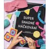 Super snadné háčkování - Sarah Prieur Super snadné háčkování - Sarah Prieur
