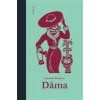 Dáma - Švantner František Dáma - Švantner František