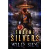 Wild Side (SHAYNE SILVERS)(Brožovaná) Wild Side (SHAYNE SILVERS)(Brožovaná)