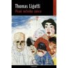 Písně mrtvého snivce - Thomas Ligotti Písně mrtvého snivce - Thomas Ligotti
