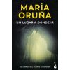 Un lugar a donde ir (María Oruña)(Brožovaná) Un lugar a donde ir (María Oruña)(Brožovaná)