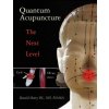 Quantum Acupuncture: - The Next Level (Ronald Henry DC Nd Fiama)(Brožovaná) Quantum Acupuncture: - The Next Level (Ronald Henry DC Nd Fiama)(Brožovaná)