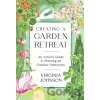 Creating a Garden Retreat - Virginia Johnson Creating a Garden Retreat - Virginia Johnson