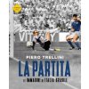 partita. Le immagini di Italia-Brasile (Piero Trellini)(Brožovaná) partita. Le immagini di Italia-Brasile (Piero Trellini)(Brožovaná)
