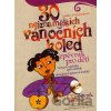 30 nejznámějších vánočních koled - Ladislava Vondráčková 30 nejznámějších vánočních koled - Ladislava Vondráčková
